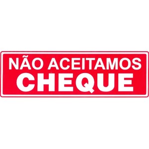 PLÁCA NÃO ACEITA CHEQUE P 10X30 REFP32/1 JA